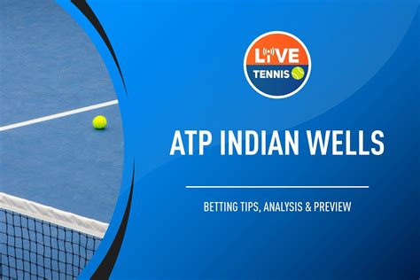 indian wells betting sites|ATP Indian Wells Predictions, Betting Odds, Picks.